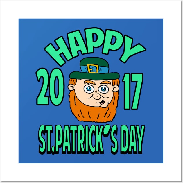 Happy St. Patricks Day 2017 Wall Art by Eric03091978